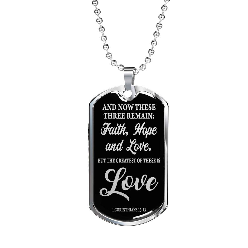 Greatest Is Love Corinthians Necklace Stainless Steel or 18k Gold Dog Tag 24"
