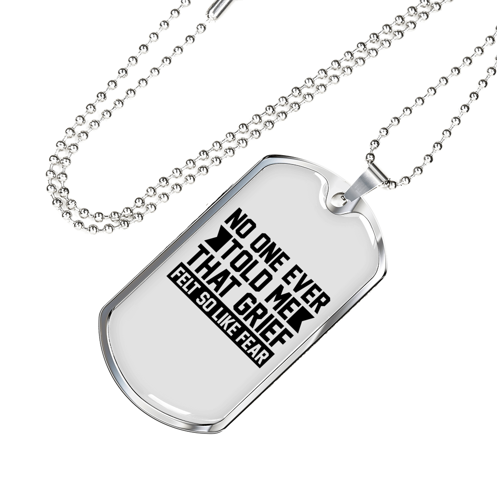 Grief Felt Fear Necklace Stainless Steel or 18k Gold Dog Tag 24" Chain-Express Your Love Gifts