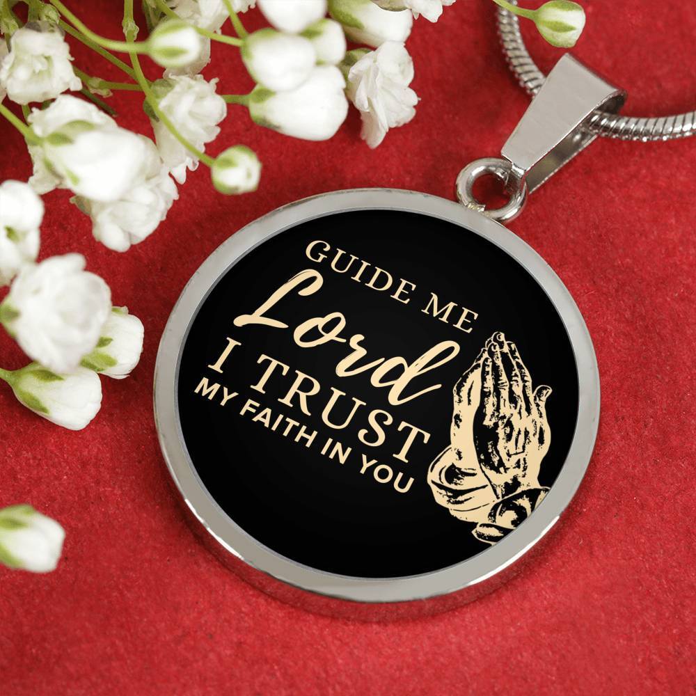 Guide Me Lord Circle Necklace Stainless Steel or 18k Gold 18-22" - Express Your Love Gifts