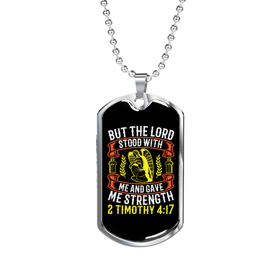 He Gave Me Strength 2 Timothy 4:17 Christian Necklace Stainless Steel or 18k Gold Dog Tag 24" Chain-Express Your Love Gifts