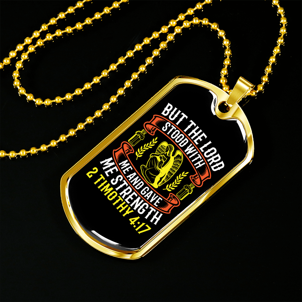 He Gave Me Strength 2 Timothy 4:17 Christian Necklace Stainless Steel or 18k Gold Dog Tag 24" Chain-Express Your Love Gifts