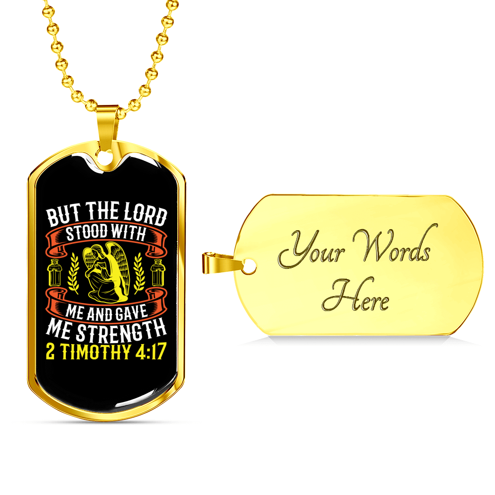 He Gave Me Strength 2 Timothy 4:17 Christian Necklace Stainless Steel or 18k Gold Dog Tag 24" Chain-Express Your Love Gifts