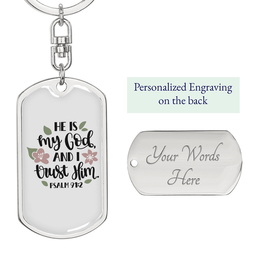 He Is My God Psalm 91:2 Keychain Stainless Steel or 18k Gold Dog Tag Keyring-Express Your Love Gifts