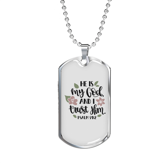 He Is My God Psalm 91:2 Necklace Stainless Steel or 18k Gold Dog Tag 24" Chain-Express Your Love Gifts