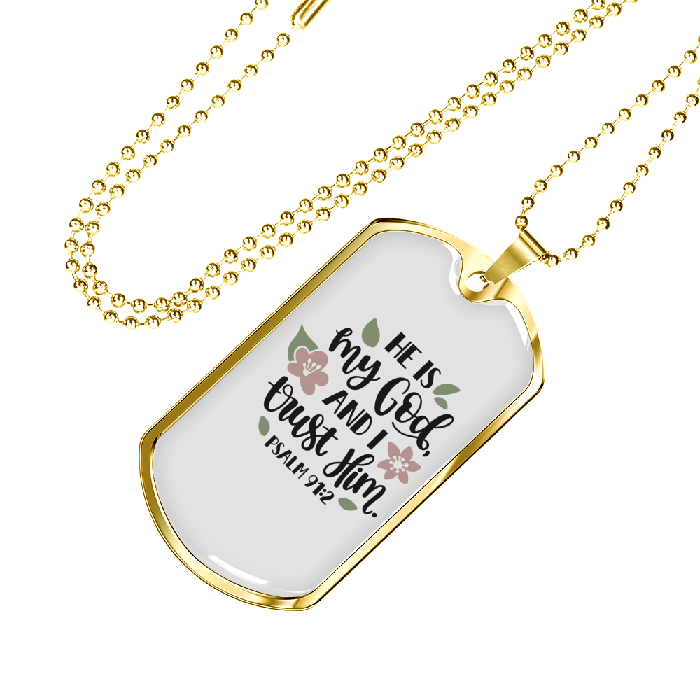 He Is My God Psalm 91:2 Necklace Stainless Steel or 18k Gold Dog Tag 24" Chain-Express Your Love Gifts