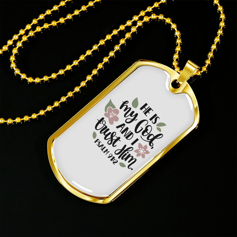 He Is My God Psalm 91:2 Necklace Stainless Steel or 18k Gold Dog Tag 24" Chain-Express Your Love Gifts