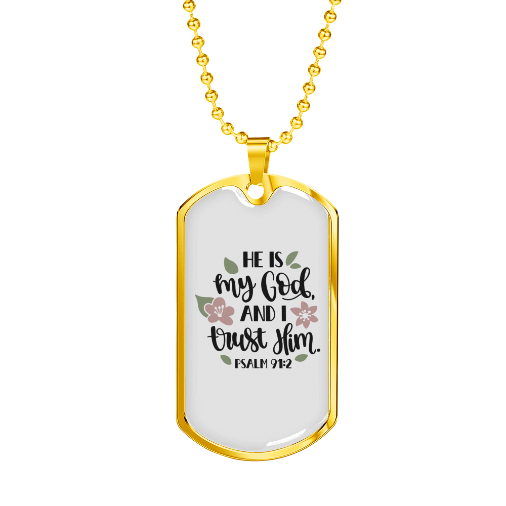 He Is My God Psalm 91:2 Necklace Stainless Steel or 18k Gold Dog Tag 24" Chain-Express Your Love Gifts