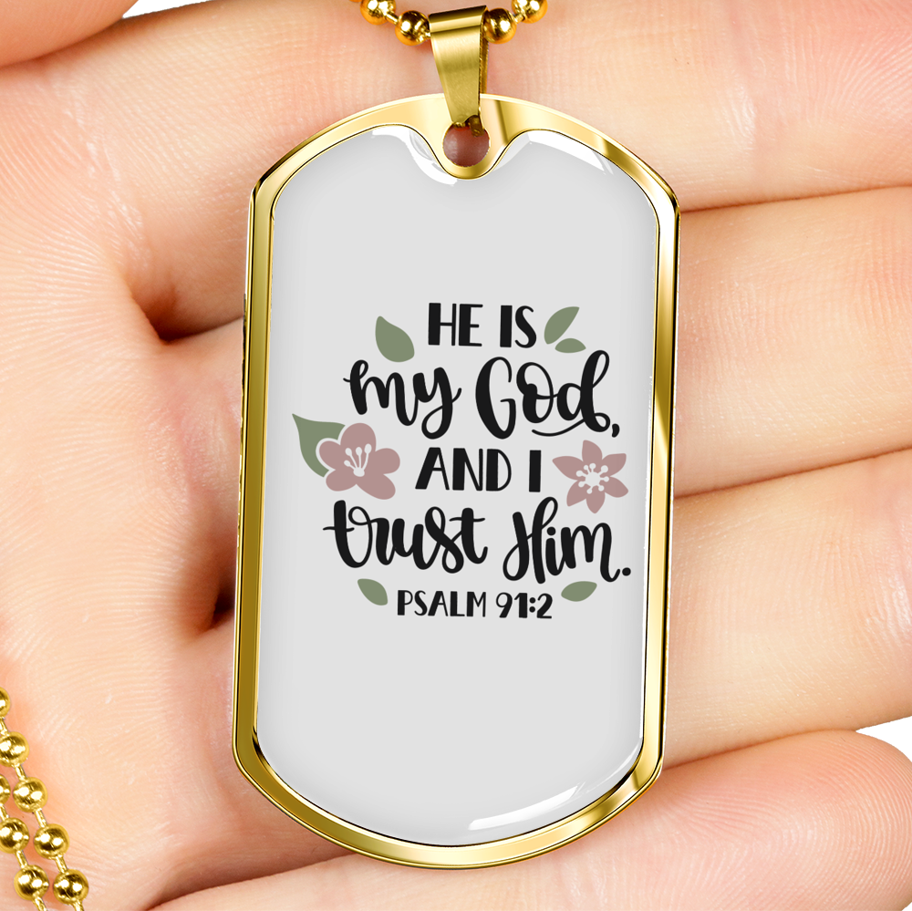 He Is My God Psalm 91:2 Necklace Stainless Steel or 18k Gold Dog Tag 24" Chain-Express Your Love Gifts