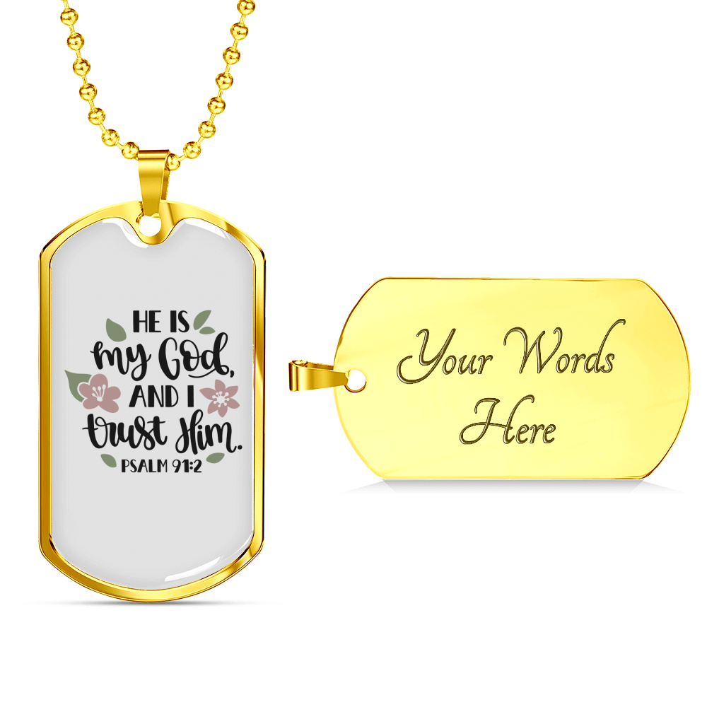 He Is My God Psalm 91:2 Necklace Stainless Steel or 18k Gold Dog Tag 24" Chain-Express Your Love Gifts