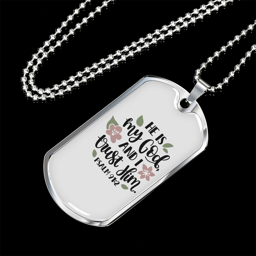He Is My God Psalm 91:2 Necklace Stainless Steel or 18k Gold Dog Tag 24" Chain-Express Your Love Gifts