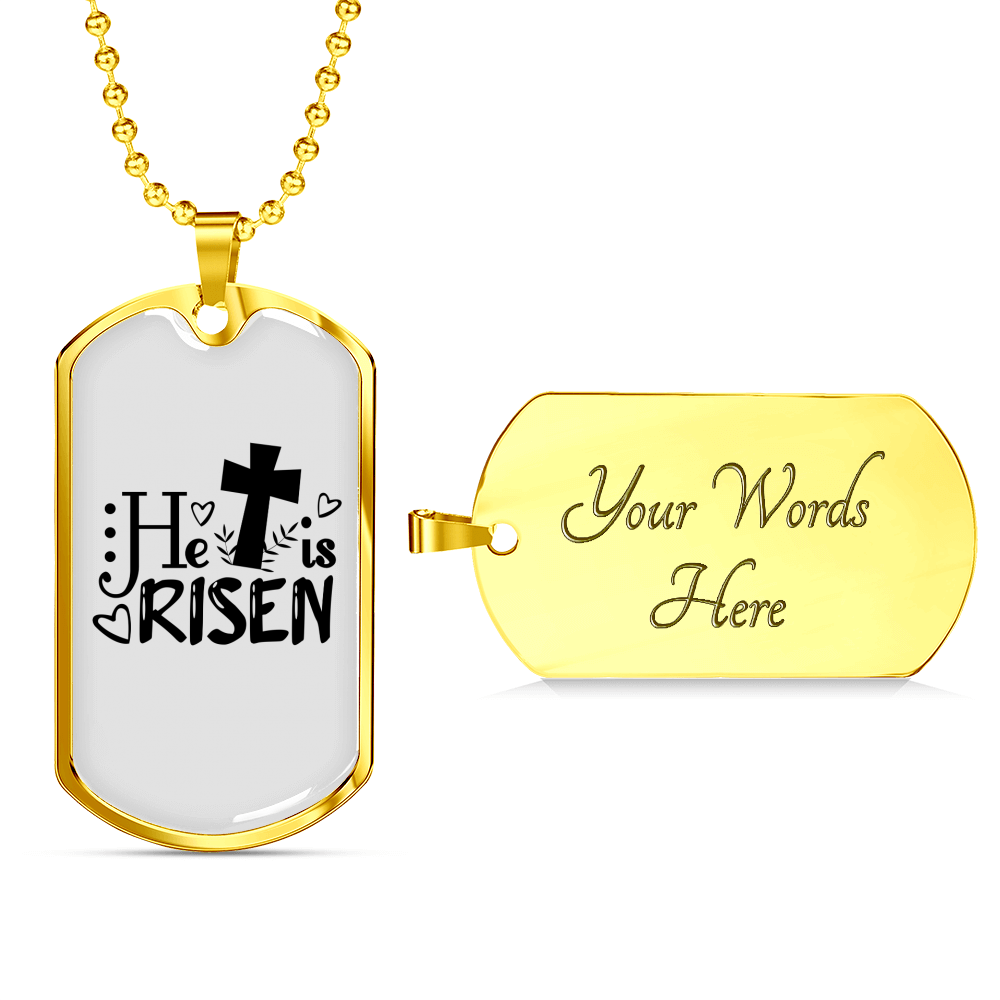 He Is Risen Necklace Stainless Steel or 18k Gold Dog Tag 24" Chain-Express Your Love Gifts