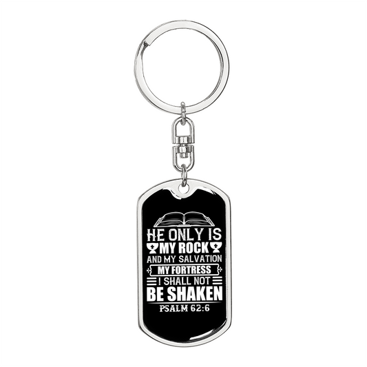 He Only Is My Rock Psalm 62:6 Keychain Stainless Steel or 18k Gold Dog Tag Keyring-Express Your Love Gifts