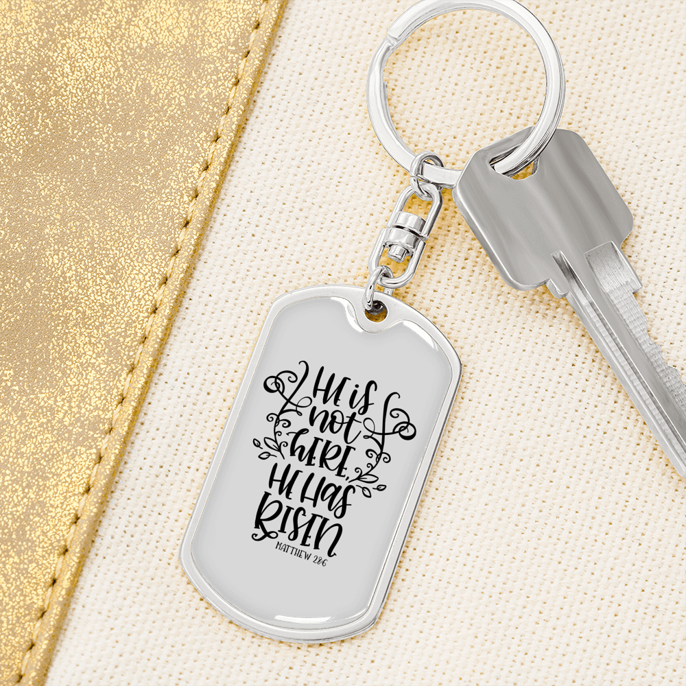 He'S Not Here Matthew 28:6 Keychain Stainless Steel or 18k Gold Dog Tag Keyring-Express Your Love Gifts