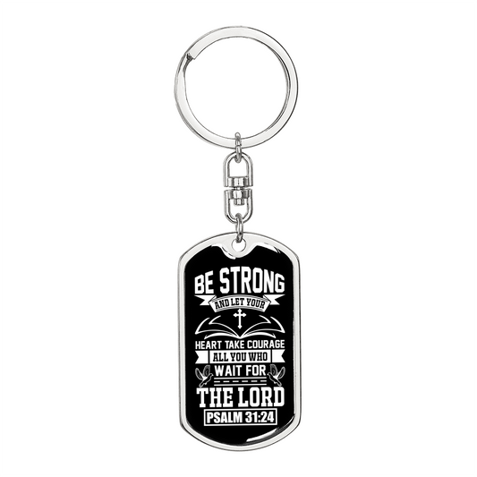Heart Take Courage Psalm 31:24 Keychain Stainless Steel or 18k Gold Dog Tag Keyring-Express Your Love Gifts