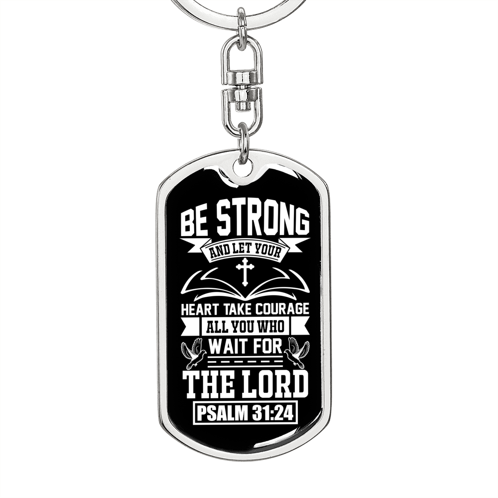 Heart Take Courage Psalm 31:24 Keychain Stainless Steel or 18k Gold Dog Tag Keyring-Express Your Love Gifts