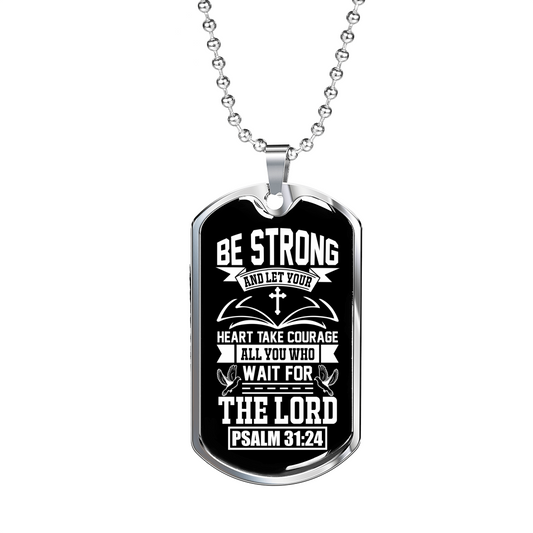 Heart Take Courage Psalm 31:24 Necklace Stainless Steel or 18k Gold Dog Tag 24" Chain-Express Your Love Gifts