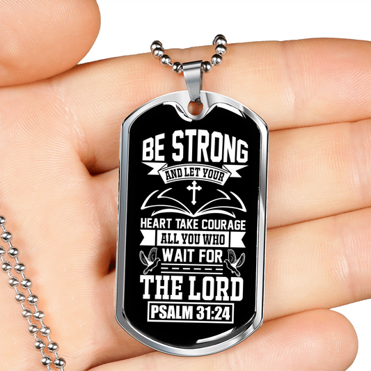 Heart Take Courage Psalm 31:24 Necklace Stainless Steel or 18k Gold Dog Tag 24" Chain-Express Your Love Gifts