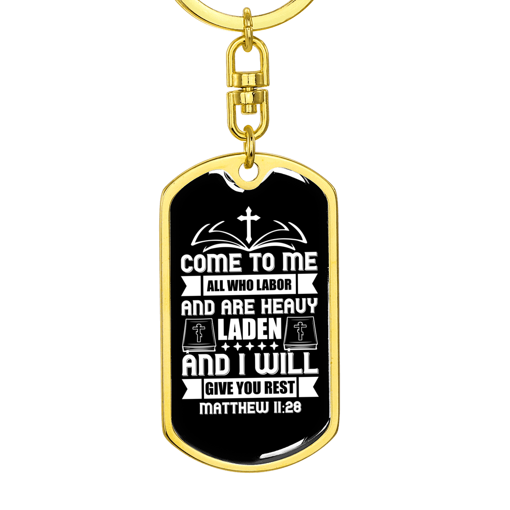 Heavy Laden Matthew 11:28 Keychain Stainless Steel or 18k Gold Dog Tag Keyring-Express Your Love Gifts