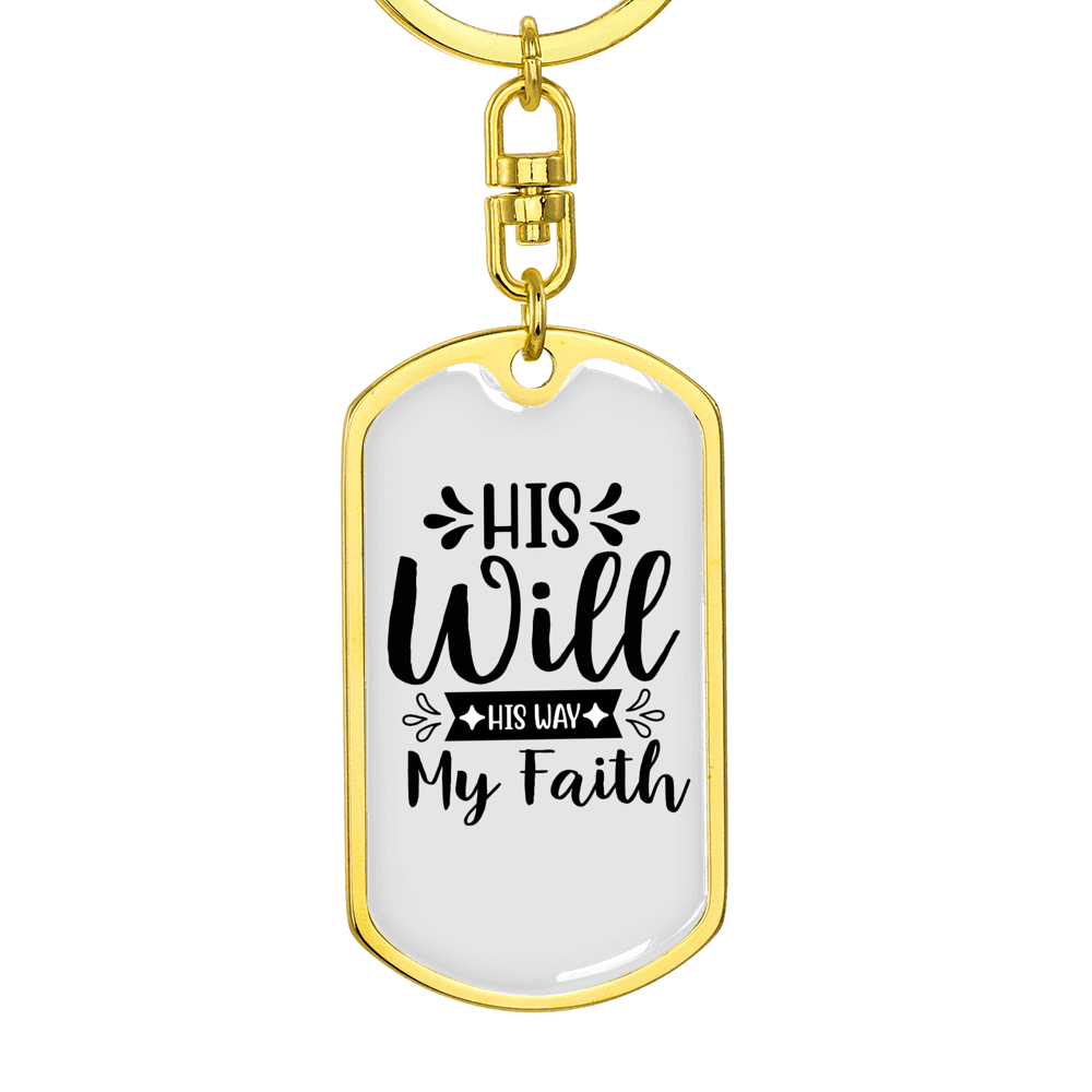 His Will His Way Christian Keychain Stainless Steel or 18k Gold Dog Tag Keyring-Express Your Love Gifts