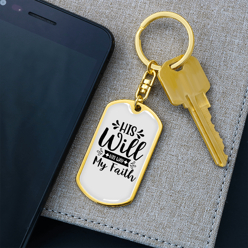 His Will His Way Christian Keychain Stainless Steel or 18k Gold Dog Tag Keyring-Express Your Love Gifts