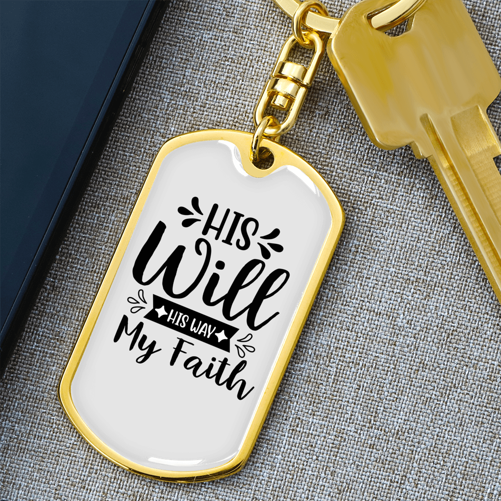 His Will His Way Christian Keychain Stainless Steel or 18k Gold Dog Tag Keyring-Express Your Love Gifts