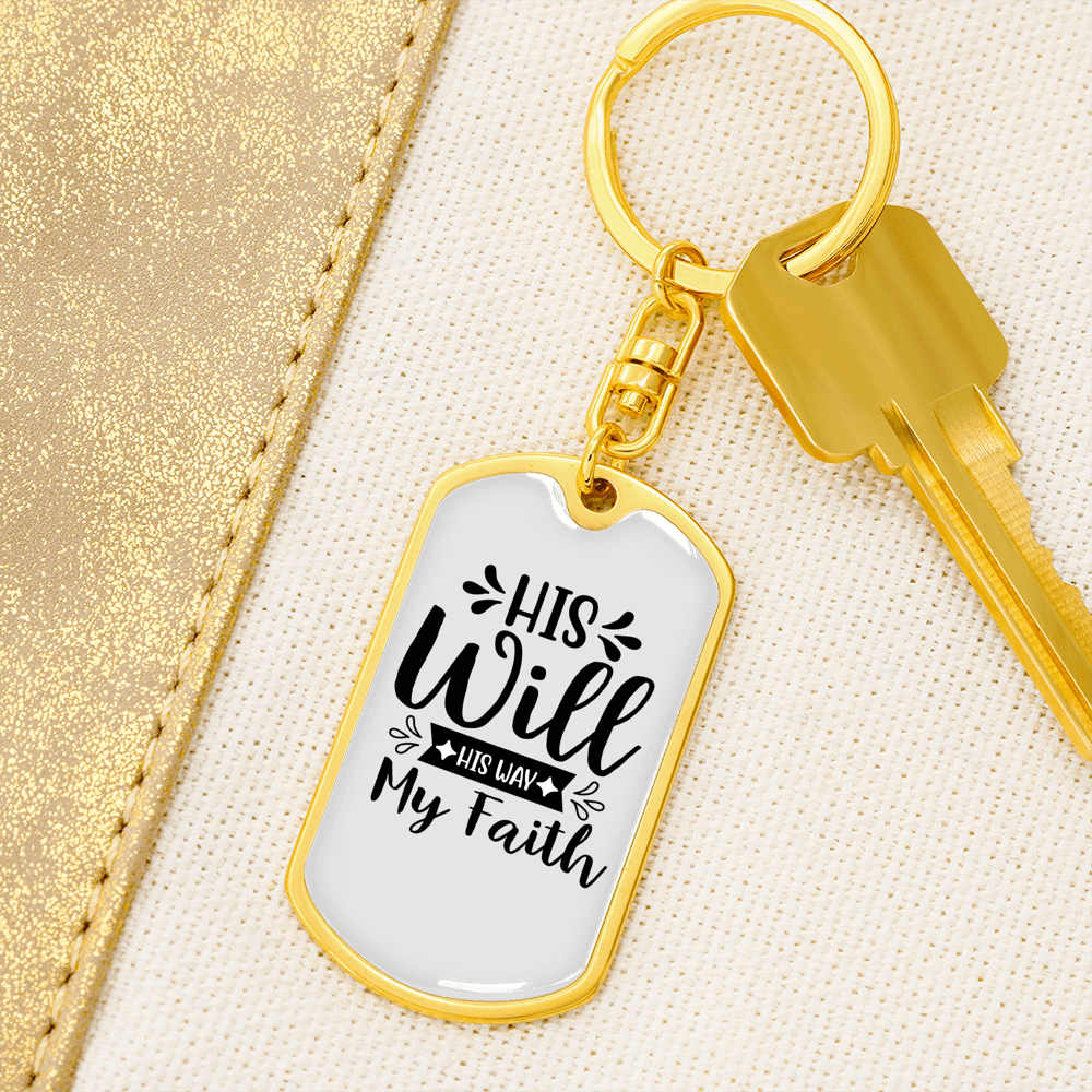 His Will His Way Christian Keychain Stainless Steel or 18k Gold Dog Tag Keyring-Express Your Love Gifts