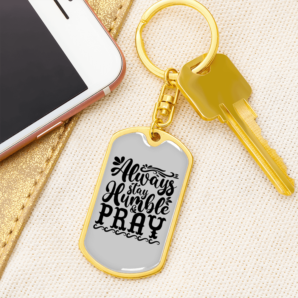 Humble And Pray Christian Keychain Stainless Steel or 18k Gold Dog Tag Keyring-Express Your Love Gifts