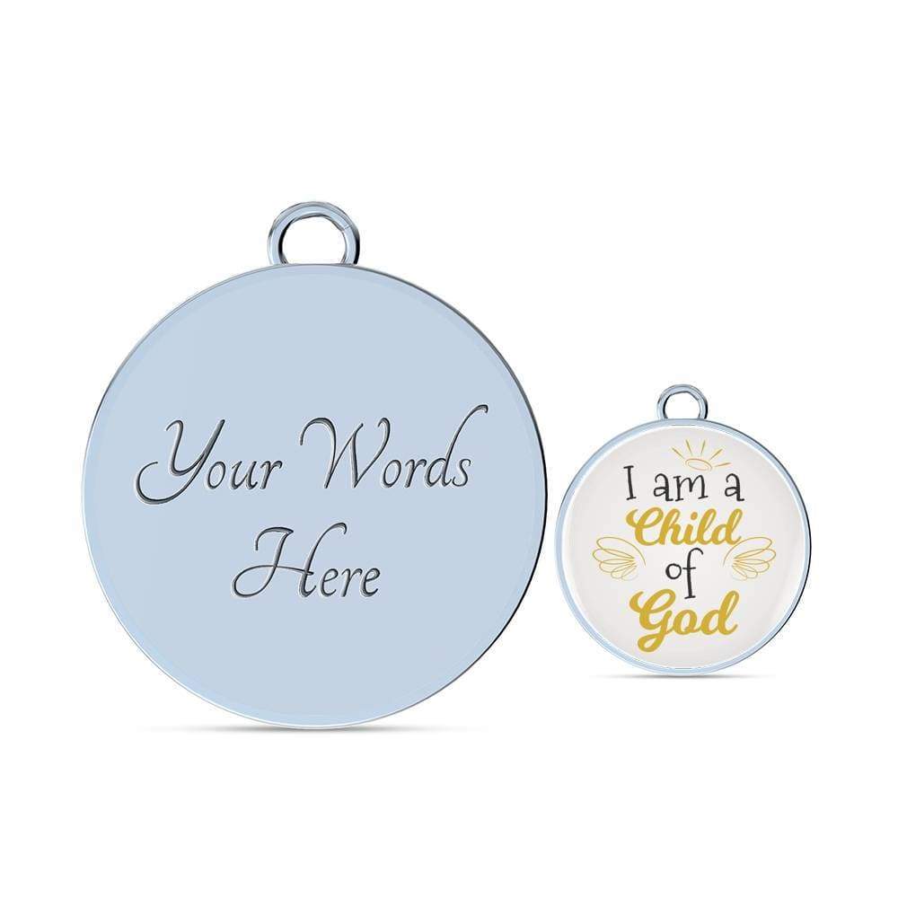 I Am A Child Of God Circle Stainless Steel or 18k Gold Bangle Bracelet - Express Your Love Gifts