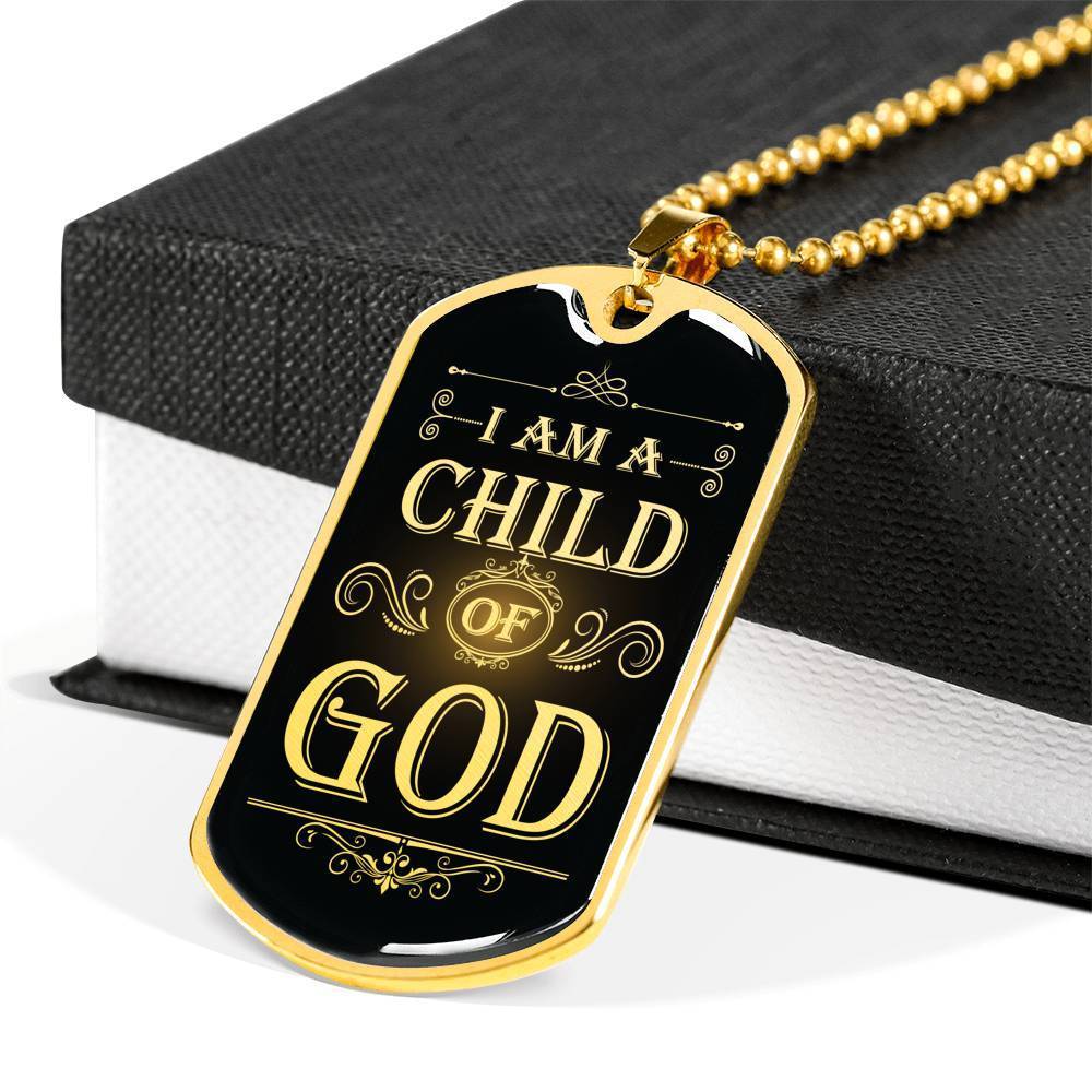 I Am a Child Of God Necklace Stainless Steel or 18k Gold Dog Tag 24" Chain - Express Your Love Gifts