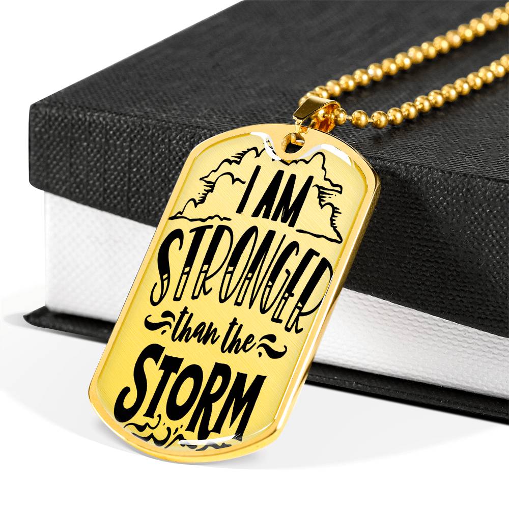 Stronger Than the Storm Dog Tag Stainless Steel or 18k Gold 24" Ball Chain-Express Your Love Gifts