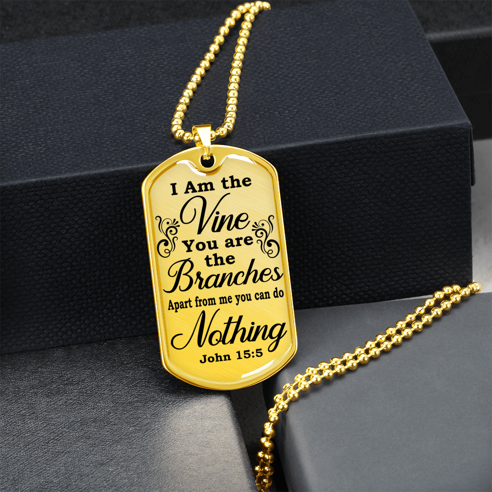 I Am The Vine John 15:5 Clear Dog Tag Stainless Steel or 18k Gold 24" Chain-Express Your Love Gifts