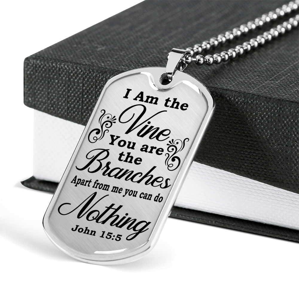 I Am The Vine John 15:5 Clear Dog Tag Stainless Steel or 18k Gold 24" Chain-Express Your Love Gifts