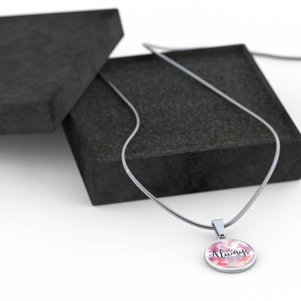 I Am Always With You Christian Faith Matthew Circle Necklace Stainless Steel or 18k Gold 18-22"