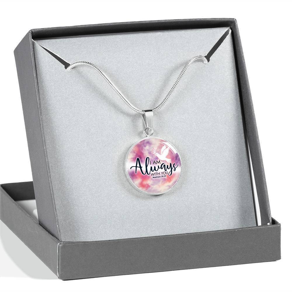 I Am Always With You Christian Faith Matthew Circle Necklace Stainless Steel or 18k Gold 18-22"