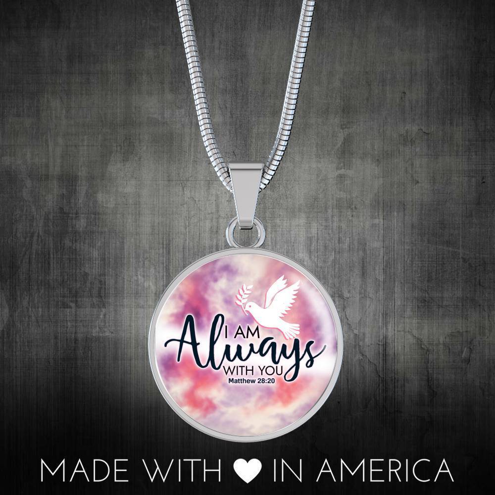 I Am Always With You Christian Faith Matthew Circle Necklace Stainless Steel or 18k Gold 18-22"