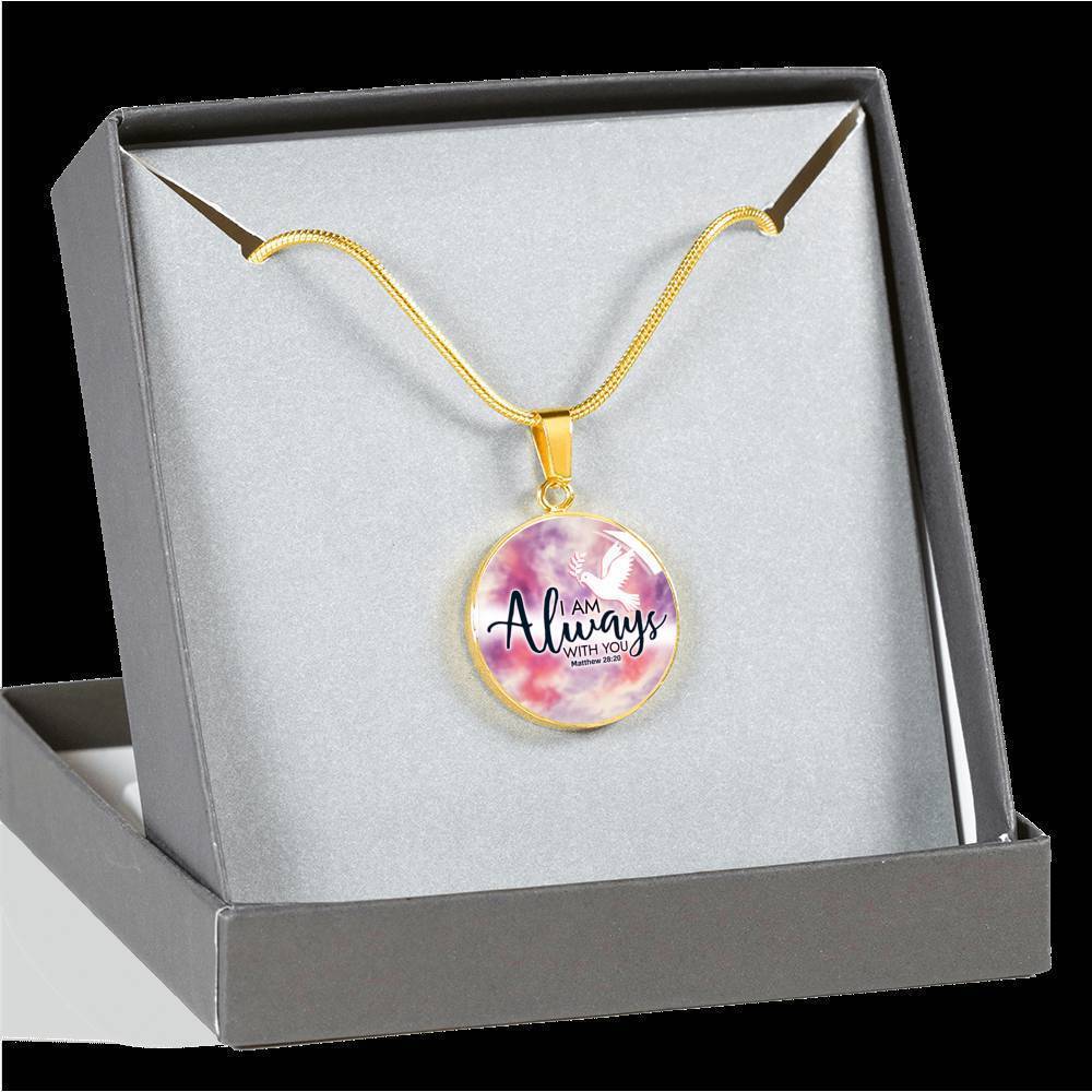 I Am Always With You Christian Faith Matthew Circle Necklace Stainless Steel or 18k Gold 18-22"