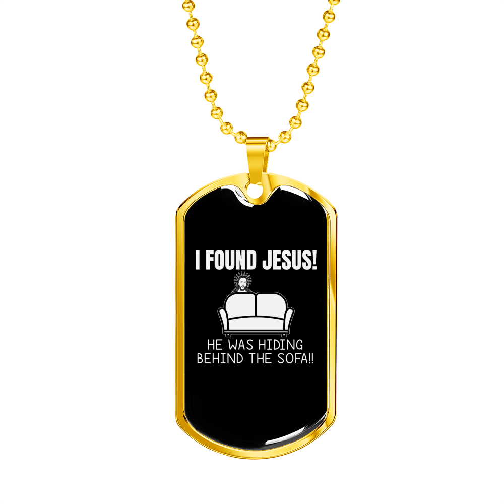 I Found Jesus Necklace Stainless Steel or 18k Gold Dog Tag 24" Chain-Express Your Love Gifts