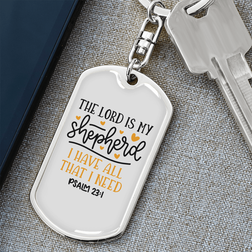 I Have All I Need Christian Keychain Stainless Steel or 18k Gold Dog Tag Keyring-Express Your Love Gifts