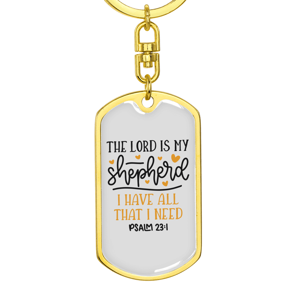 I Have All I Need Christian Keychain Stainless Steel or 18k Gold Dog Tag Keyring-Express Your Love Gifts