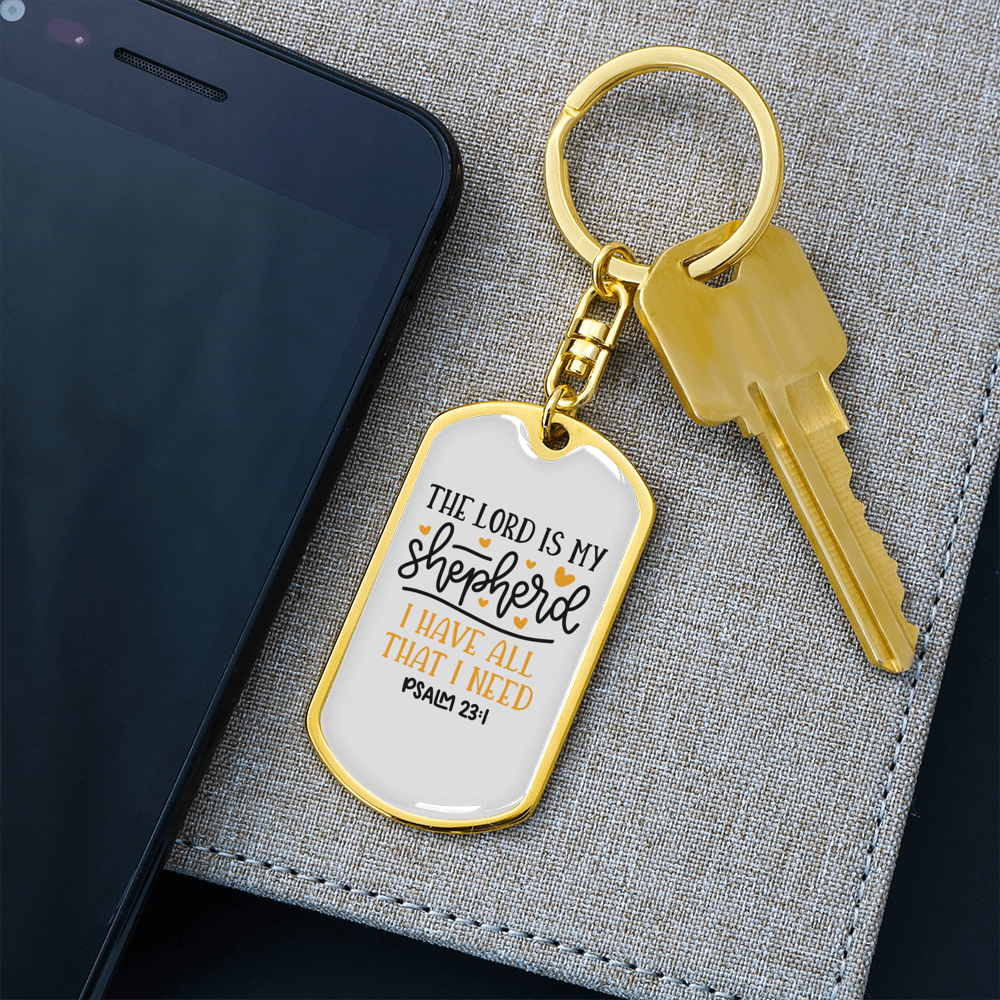 I Have All I Need Christian Keychain Stainless Steel or 18k Gold Dog Tag Keyring-Express Your Love Gifts