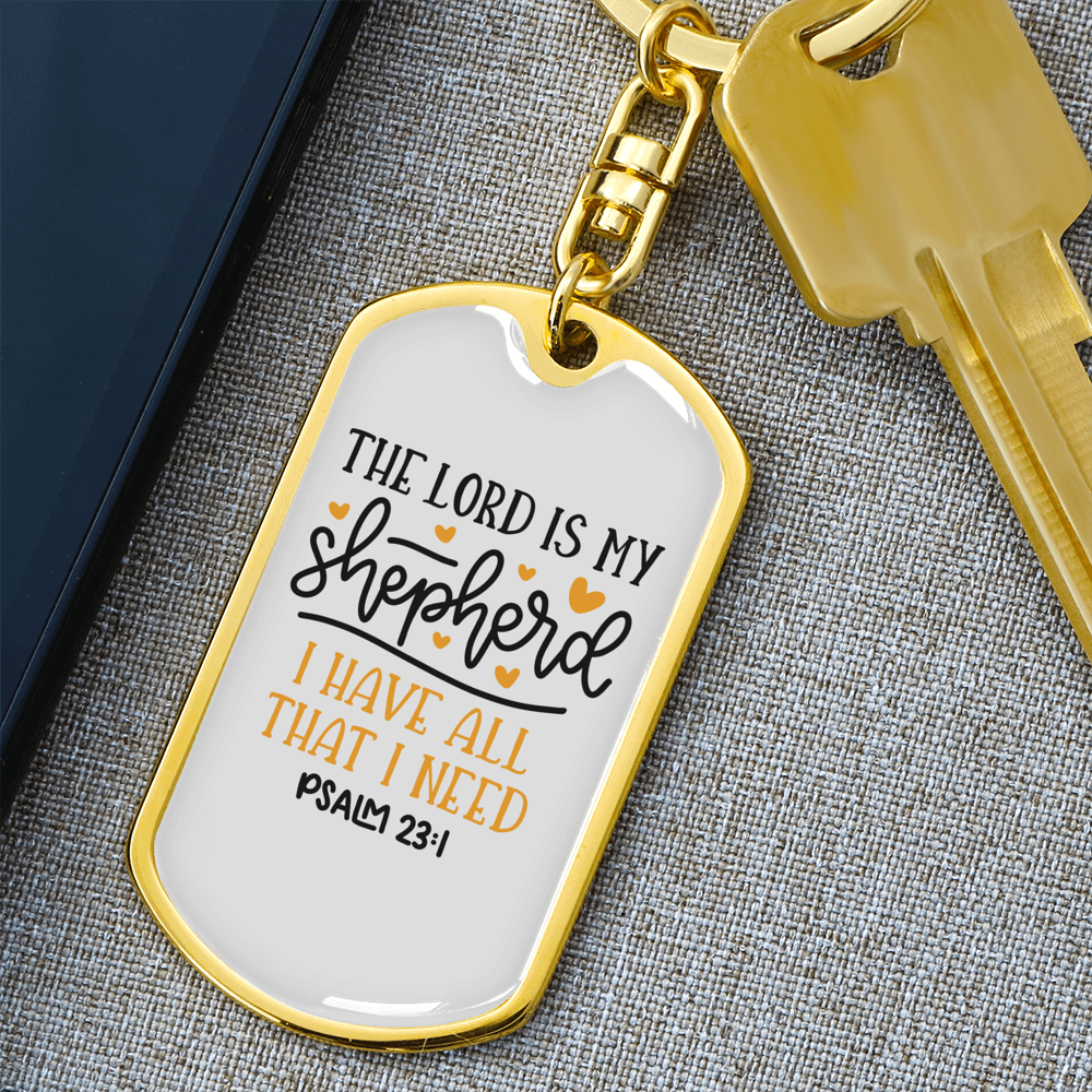I Have All I Need Christian Keychain Stainless Steel or 18k Gold Dog Tag Keyring-Express Your Love Gifts
