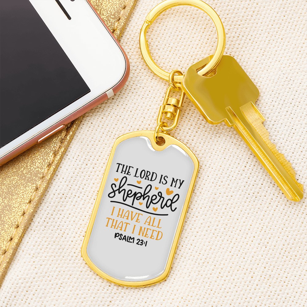 I Have All I Need Christian Keychain Stainless Steel or 18k Gold Dog Tag Keyring-Express Your Love Gifts
