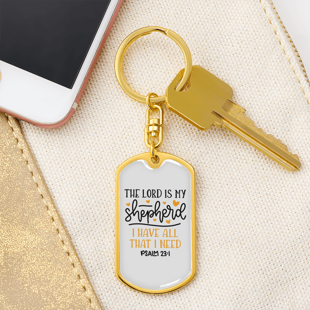 I Have All I Need Christian Keychain Stainless Steel or 18k Gold Dog Tag Keyring-Express Your Love Gifts