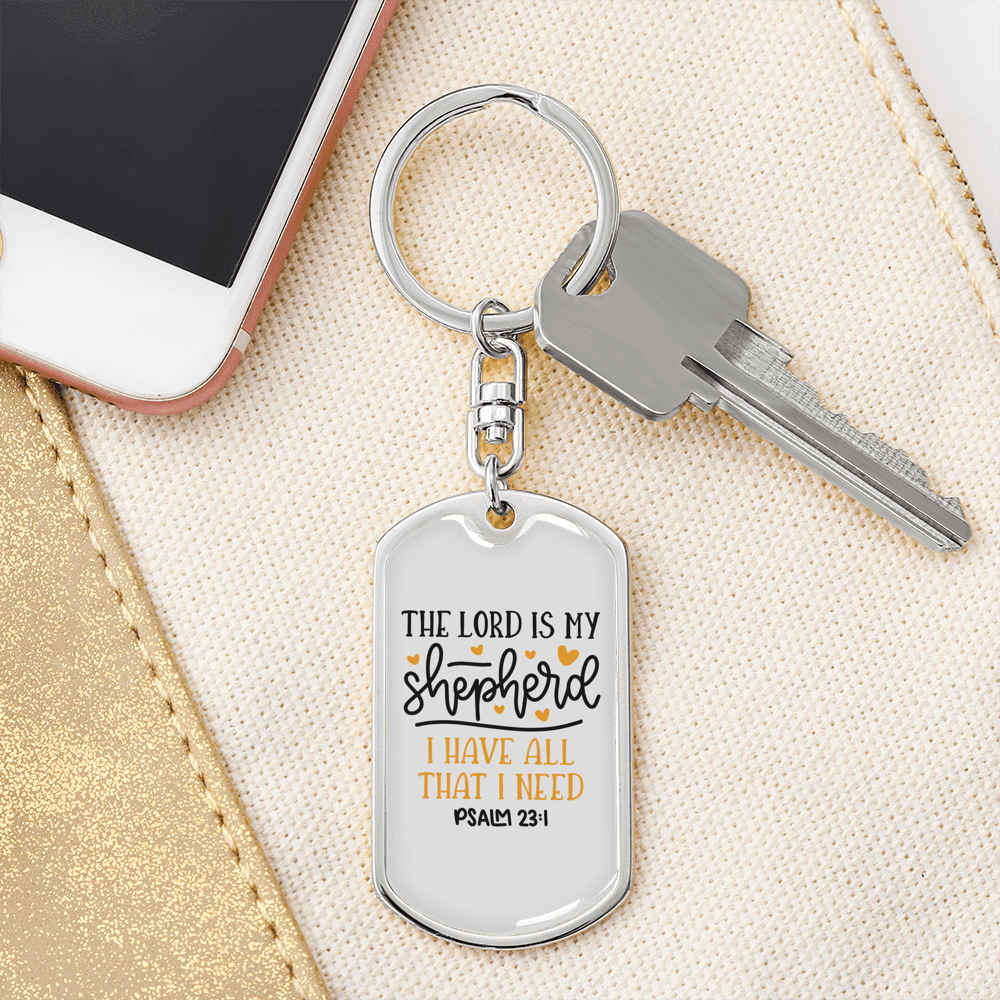 I Have All I Need Christian Keychain Stainless Steel or 18k Gold Dog Tag Keyring-Express Your Love Gifts