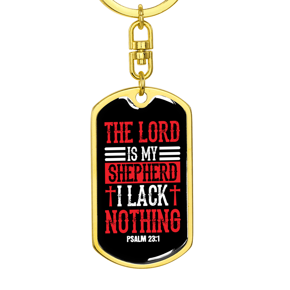 I Lack Nothing Psalm 23:1 Keychain Stainless Steel or 18k Gold Dog Tag Keyring-Express Your Love Gifts