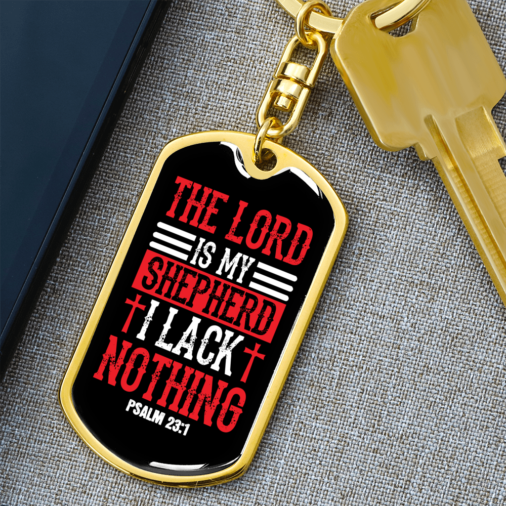 I Lack Nothing Psalm 23:1 Keychain Stainless Steel or 18k Gold Dog Tag Keyring-Express Your Love Gifts