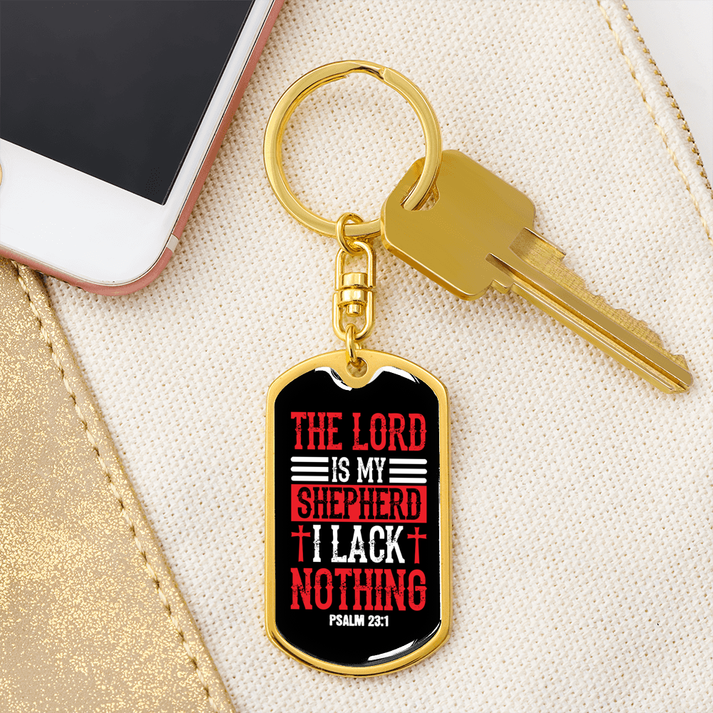 I Lack Nothing Psalm 23:1 Keychain Stainless Steel or 18k Gold Dog Tag Keyring-Express Your Love Gifts