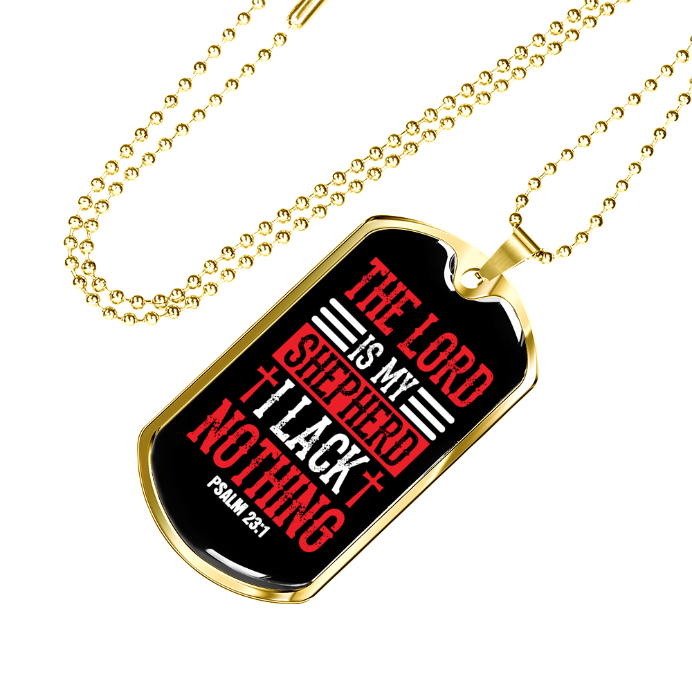 I Lack Nothing Psalm 23:1 Necklace Stainless Steel or 18k Gold Dog Tag 24" Chain-Express Your Love Gifts
