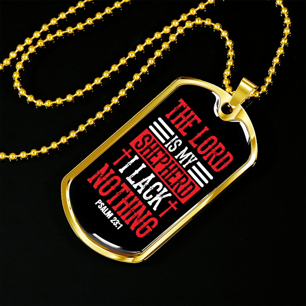 I Lack Nothing Psalm 23:1 Necklace Stainless Steel or 18k Gold Dog Tag 24" Chain-Express Your Love Gifts