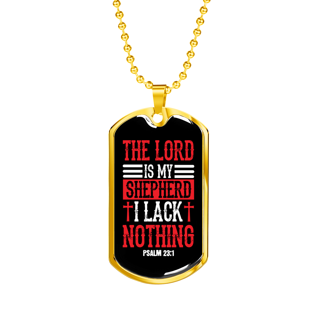 I Lack Nothing Psalm 23:1 Necklace Stainless Steel or 18k Gold Dog Tag 24" Chain-Express Your Love Gifts